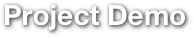 Project Demo