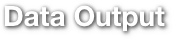 Data Output